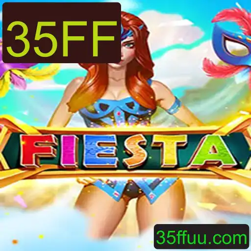 Fiesta: O Jogo de Estratégia e Diversão com '35FF'